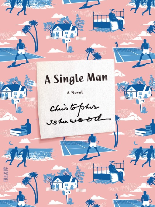 Title details for A Single Man by Christopher Isherwood - Wait list